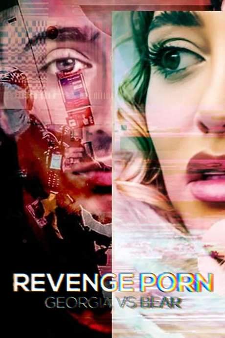    Revealing doc about how reality star Georgia Harrison fought a revenge porn court case against her ex Stephen Bear and won. Features exclusive access, filmed over two years.  
